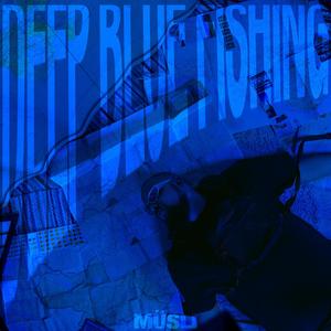 DEEP BLUE FISHING