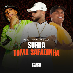 Surra X Toma Safadinha (Explicit)