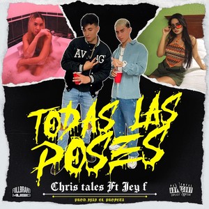 Todas las Poses (feat. Jey F) [Explicit]