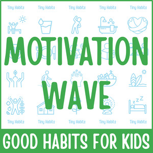 Motivation Wave: Good Habits for Kids