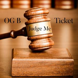 Judge Me (feat. Ticket) (Explicit)