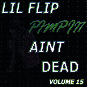 Pimpin' Ain't Dead, Vol. 15