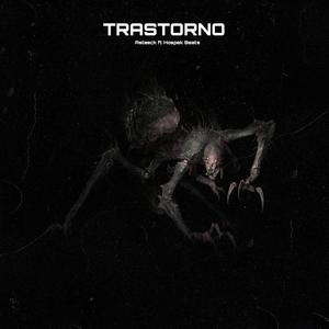 TRASTORNO (feat. HOSPEK) (Explicit)