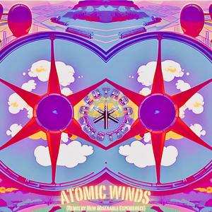 Atomic Winds (New Miserable Experience Remix)