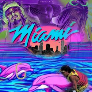 Miami (feat. Choqolate & King Juju Esco) (Explicit)