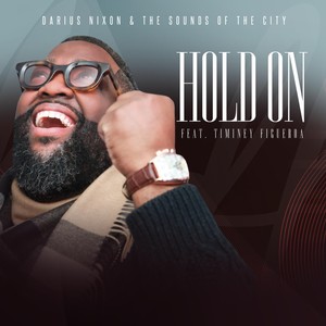 Hold On (feat. Timiney Figueroa)