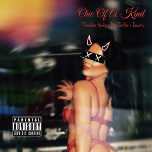 One Of A Kind (Explicit)