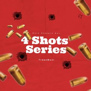 4 Shots Series (Explicit)