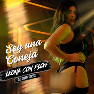 Soy una Coneja (Explicit)