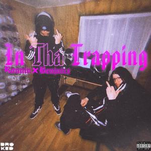 In Tha Trapping (Explicit)