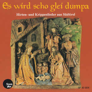 Es wird scho glei dumpa - Shepherds´ Songs from Southern Tyrolia