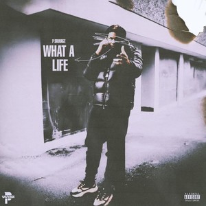 What A Life (Explicit)