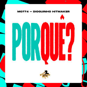 Porquê (Explicit)