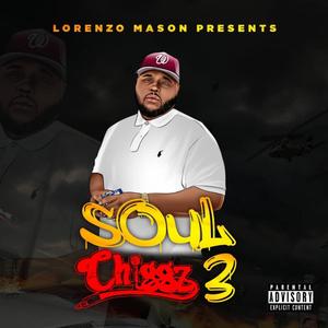 Lorenzo Mason Presents: Soul Chiggz 3 (Explicit)