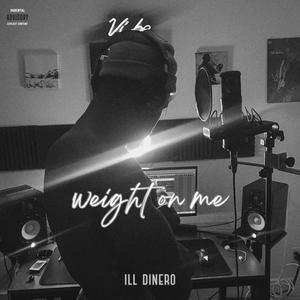 Weight on me (Explicit)