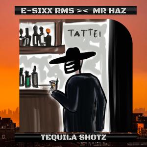 Tequila Shotz (Explicit)