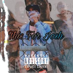 This For Josh (Explicit)