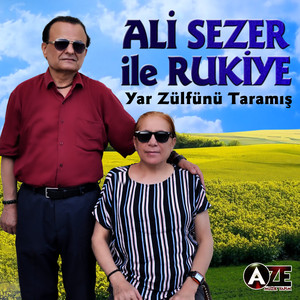 Yar Zülfünü Taramış