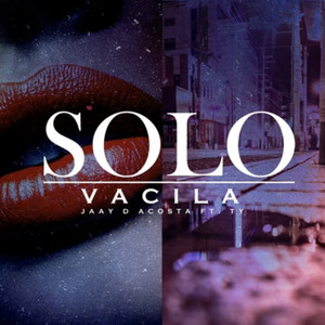 Solo Vacila