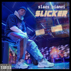 Slicker (Explicit)