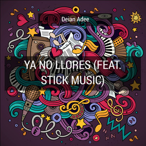 Ya No Llores (feat. Stick Music)