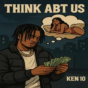 Think Abt Us (Explicit)
