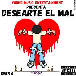 Desearte El Mal (Explicit)