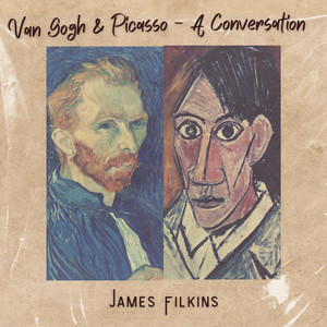 Van Gogh & Picasso - A Conversation