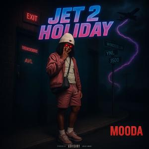 Jet 2 holiday (Explicit)