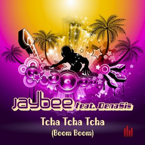 Tcha Tcha Tcha(Boom Boom) (Extended Mix)