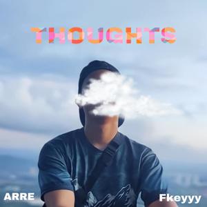 Thoughts (feat. Fkeyyy)