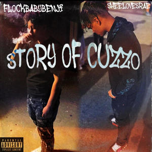 sheelovesraee Story Of Cuzzo (feat. FlockBabyBenji) [Explicit]