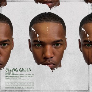 Seeing Green (Explicit)