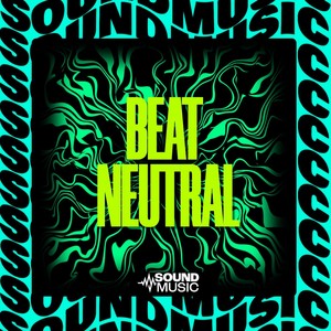 BEAT NEUTRAL (Explicit)