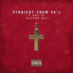 STRAIGHT FROM 90’s (Explicit)