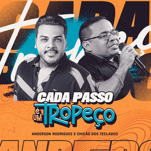 Cada Passo É um Tropeço