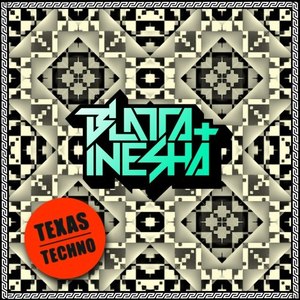 Blatta & Inesha - Texas Techno