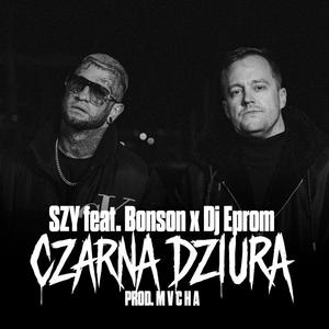 Czarna dziura (feat. Bonson & DJ Eprom|Explicit)