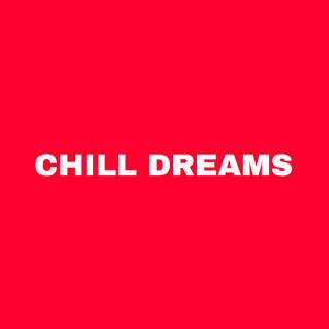 Chill Dreams