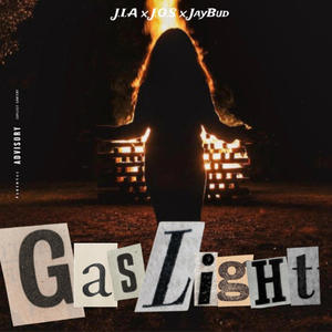 GASLIGHT! (feat. J.O.S & JayBud) (REMIX|Explicit)