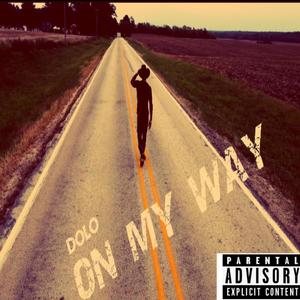 ON MY WAY (Explicit)