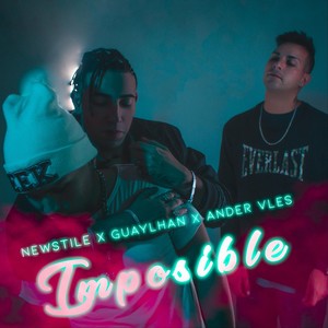 Imposible(feat. Guaylhan & Ander Vles)