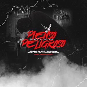 Pienso peligroso(feat. triki og, big kanu & humberto white) (Explicit)