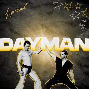 DAYMAN (dj pressed remix)