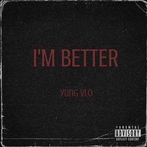 I'm Better (Explicit)