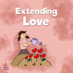 Extending Love