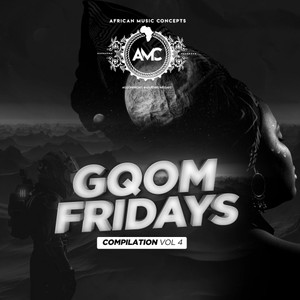 Gqom Fridays Compilation, Vol. 4