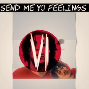 Send me yo feelings (Explicit)