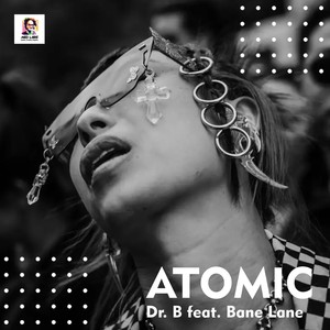 Atomic (feat. Bane Lane) [Explicit]