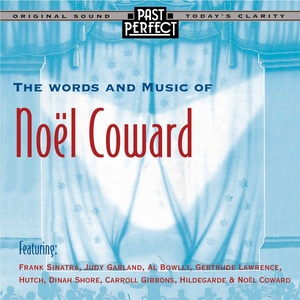 The Words & Music Of Noel Coward